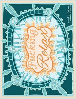 Fucking Relax by Love, Alexandra