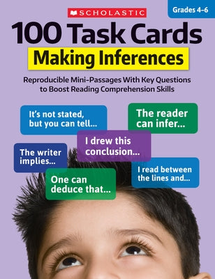 100 Task Cards: Making Inferences: Reproducible Mini-Passages with Key Questions to Boost Reading Comprehension Skills by Martin, Justin McCory