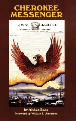 Cherokee Messenger, Volume 12 by Bass, Althea