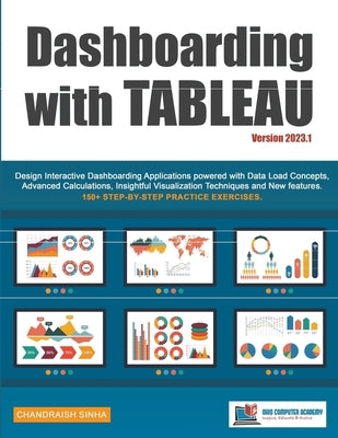 Dashboarding with Tableau by Sinha, Chandraish