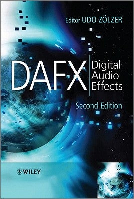 DAFX: Digital Audio Effects by Zölzer, Udo