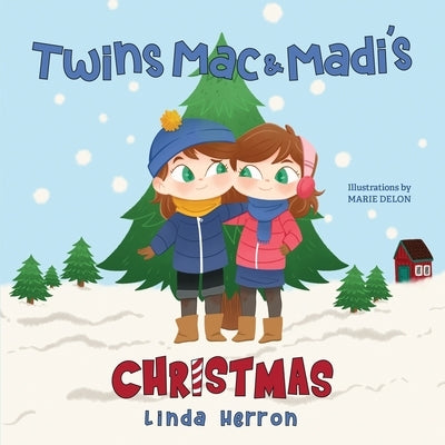 Twins Mac & Madi's Christmas by Herron, Linda