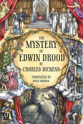 The Mystery of Edwin Drood (Completed by David Madden) by Dickens, Charles