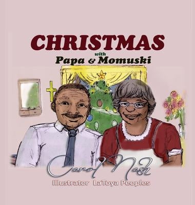 Christmas with PaPa and Momuski by Nash, Carol