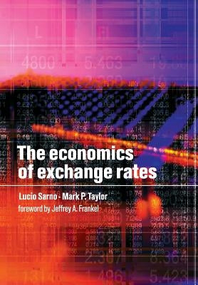 The Economics of Exchange Rates by Sarno, Lucio