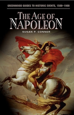 The Age of Napoleon by Conner, Susan