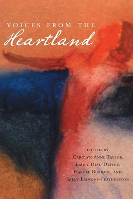 Voices From the Heartland by Taylor, Carolyn Anne