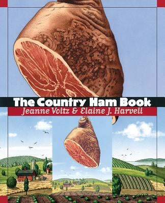 The Country Ham Book by Voltz, Jeanne