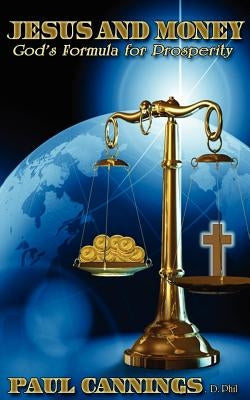 Jesus and Money by Cannings, Paul