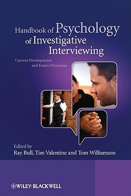 Handbook of Psychology of Inve by Bull, Ray