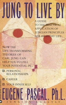 Jung to Live by by Pascal, Eugene