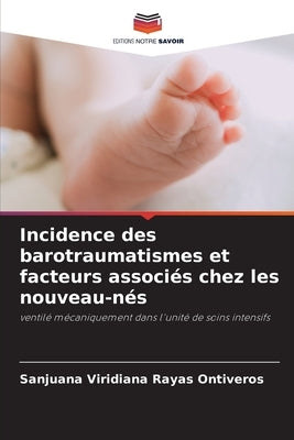 Incidence des barotraumatismes et facteurs associés chez les nouveau-nés by Rayas Ontiveros, Sanjuana Viridiana