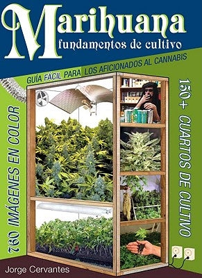 Marihuana Fundamentos de Cultivo: Guia Facil para los Aficionados al Cannabis by Cervantes, Jorge