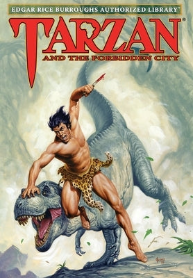 Tarzan and the Forbidden City: Edgar Rice Burroughs Authorized Library by Burroughs, Edgar Rice