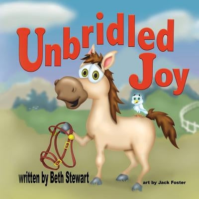 Unbridled Joy by Stewart, Beth