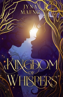 A Kingdom of Whispers: A Realm of Whispers Novel - Book 1 by Maeng, Jyna