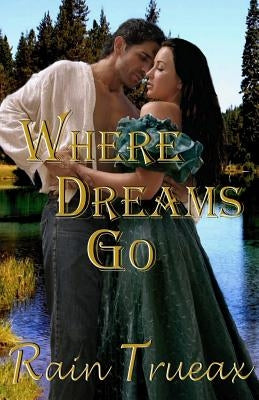 Where Dreams Go by Trueax, Rain