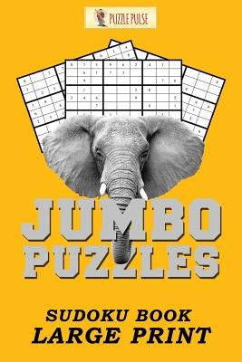 Jumbo Puzzles: Sudoku Book Large Print by Puzzle Pulse