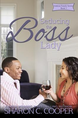 Seducing the Boss Lady by Cooper, Sharon C.