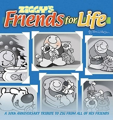 Ziggy's Friends for Life by Wilson, Tom