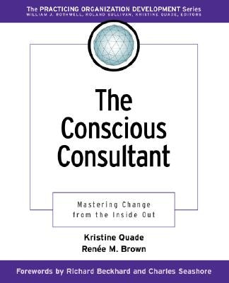 The Conscious Consultant by Quade, Kristine