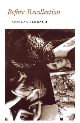 Before Recollection by Lauterbach, Ann