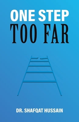 One Step Too Far by Hussain, Shafqat