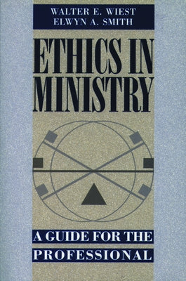 Ethics in Ministry by West, Walter E.