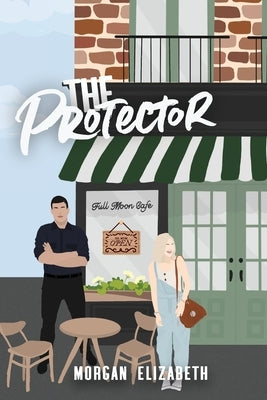 The Protector by Elizabeth, Morgan