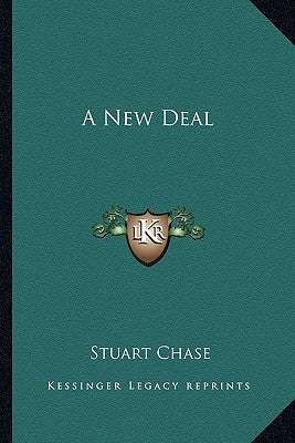 A New Deal by Chase, Stuart
