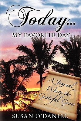Today...My Favorite Day by O'Daniel, Susan