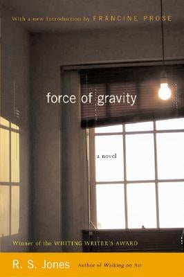 Force of Gravity by Jones, R. S.