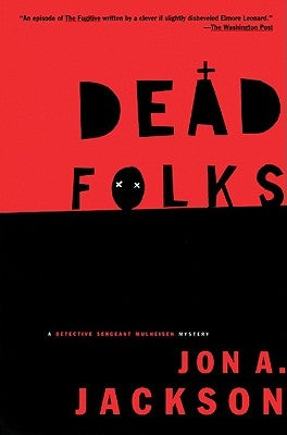 Dead Folks: A Detective Sergeant Mullheisen Mystery by Jackson, Jon A.