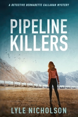 Pipeline Killers by Nicholson, Lyle