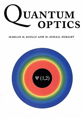 Quantum Optics by Scully, Marlan O.