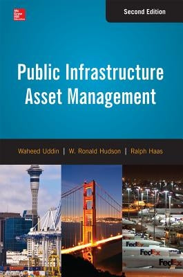 Public Infrastructure Asset Management by Uddin, Waheed