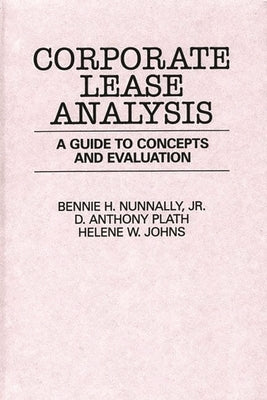Corporate Lease Analysis: A Guide to Concepts and Evaluation by Johns, Helene