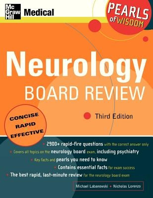 Neurology Board Review: Pearls of Wisdom, Third Edition: Pearls of Wisdom by Labanowski, Michael