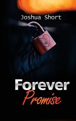 Forever Promise by Short, Joshua