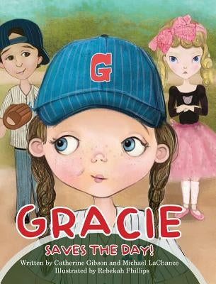 Gracie Saves the Day! by Gibson, Catherine