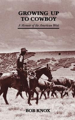 Growing Up to Cowboy by Knox, Bob