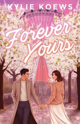 Forever Yours by Koews, Kylie