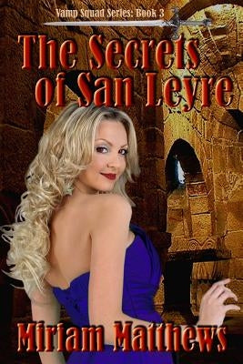 Th Secrets of San Leyre by Matthews, Miriam