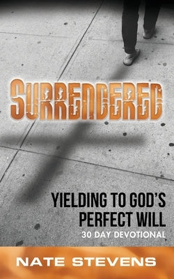 Surrendered by Stevens, Nate