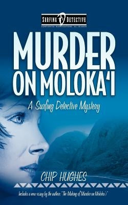 Murder On Moloka'i by Hughes, Chip