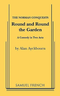 Round and Round the Garden by Aychbourn, Alan