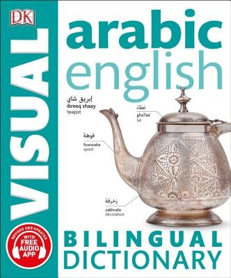 Arabic-English Bilingual Visual Dictionary by DK