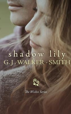 Shadow Lily by Walker-Smith, G. J.