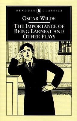 Importance of Being Earnest by Wilde, Oscar
