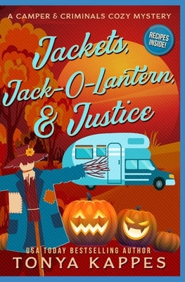 Jackets, Jack-O-Lantern, & Justice by Kappes, Tonya
